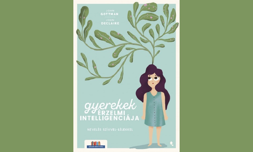 Gyerekek érzelmi intelligenciája könyv gyermekneveléshez